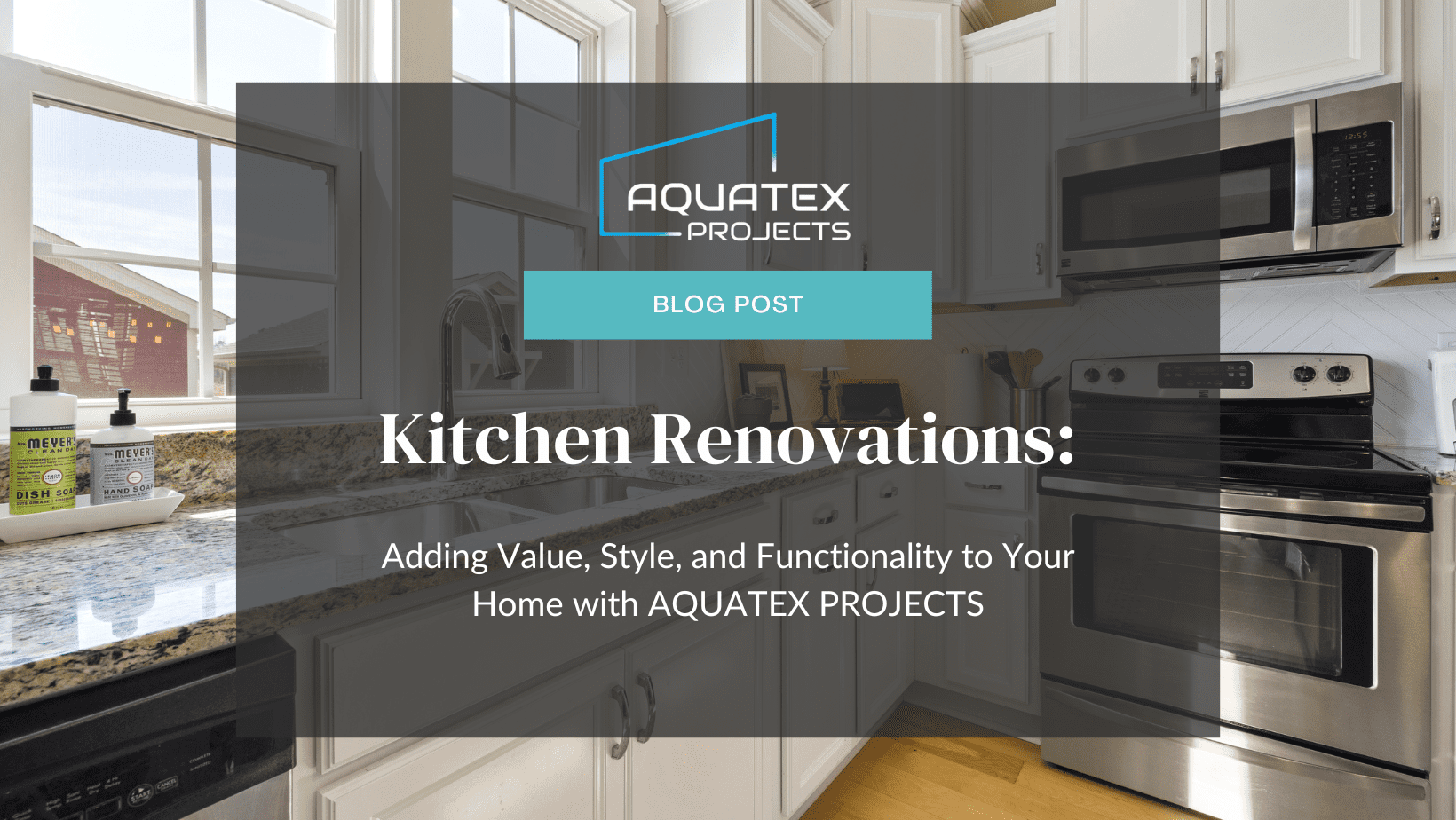 Kitchen Renovations: Adding Value, Style, and Functionality to Your Home with AQUATEX PROJECTS