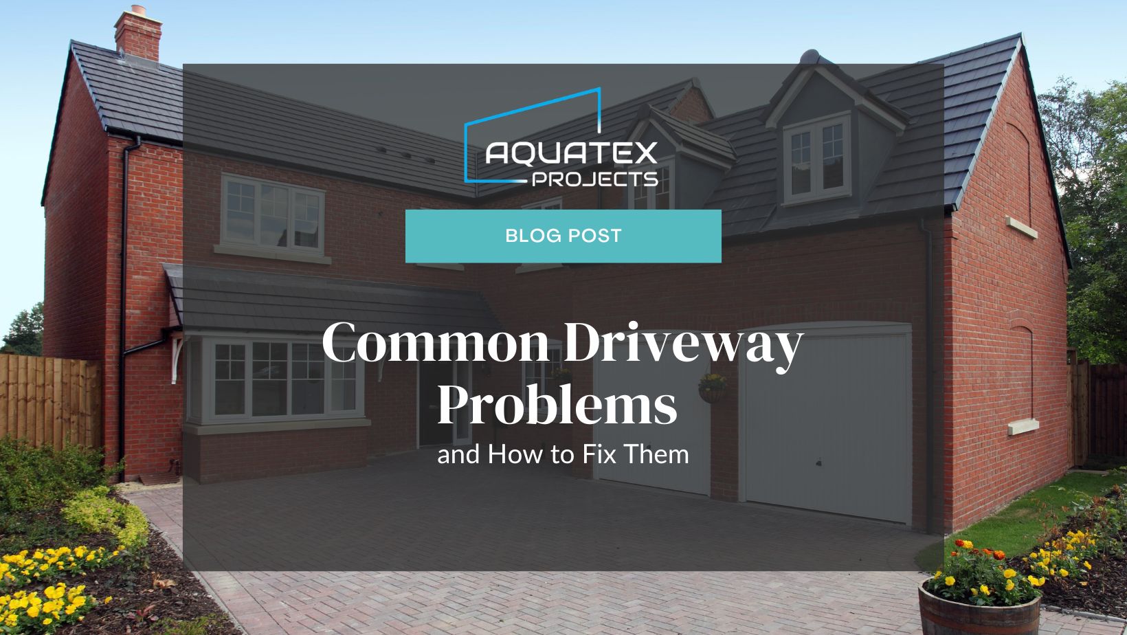 Common Driveway Problems and How to Fix Them